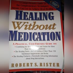 Healing Without Medication by Robert S. Rister - VERY gently used